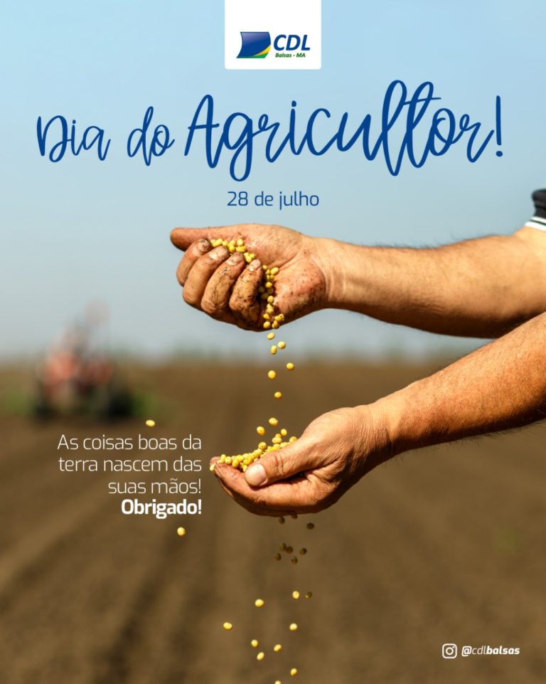 28 de Julho - Dia do Agricultor - CDL Balsas